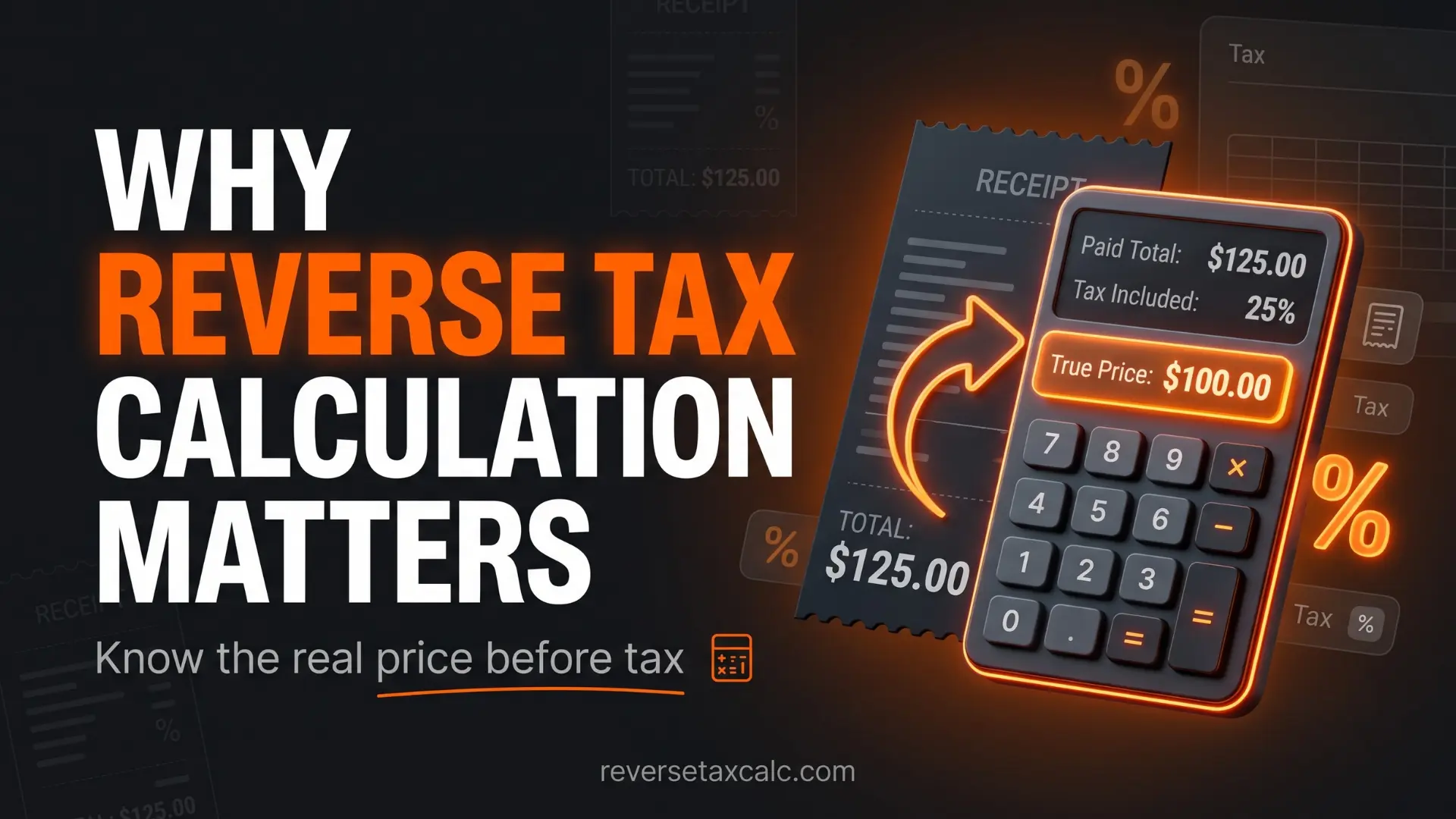 Why Reverse Tax Calculation Matters